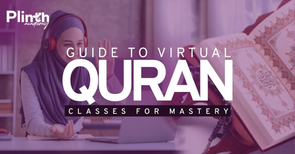 Mastering Quran: Virtual Classes Guide
